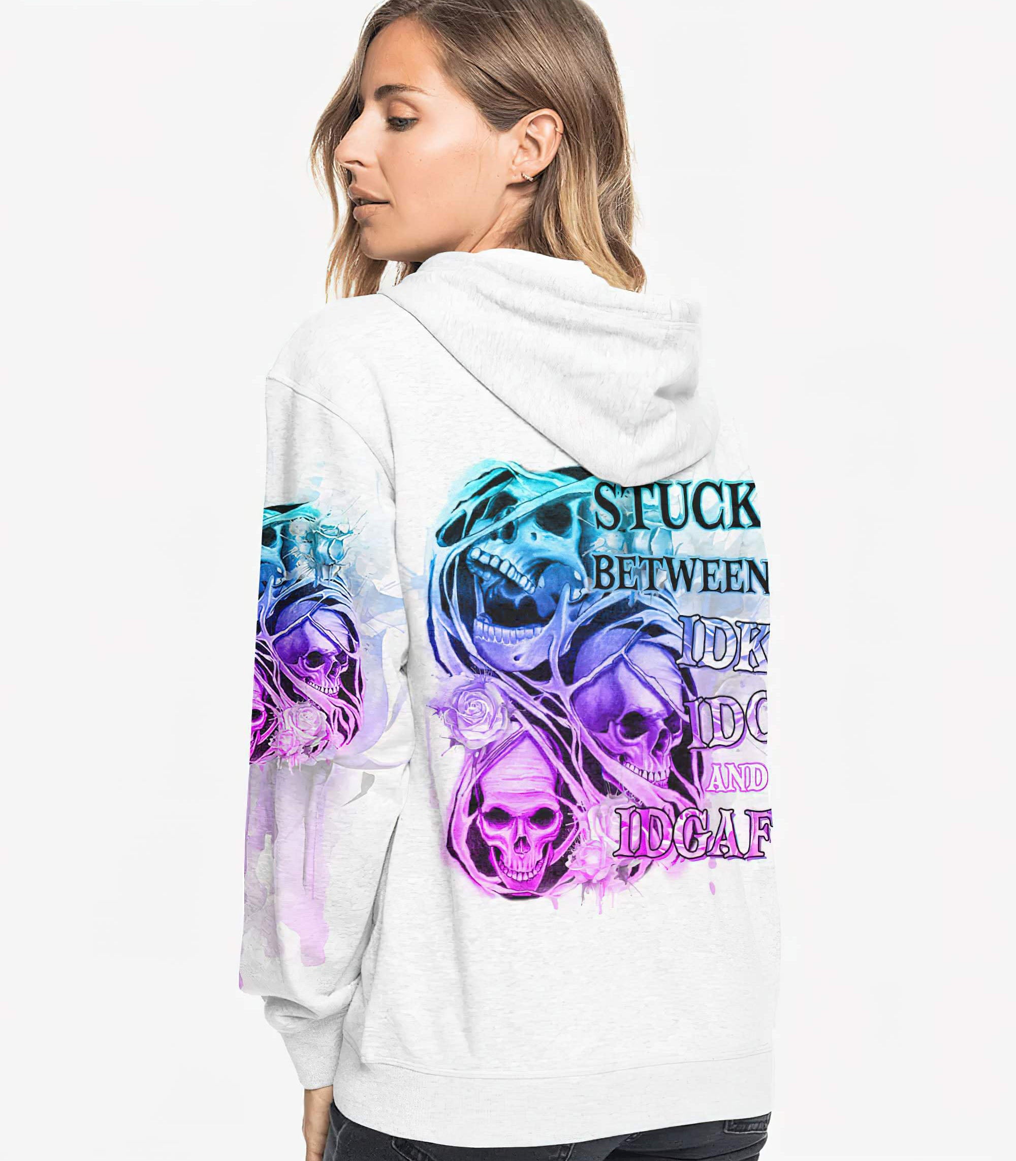 Stuck Between Idk Idc And Idgaf Skull All Over Print 2 Hoodie