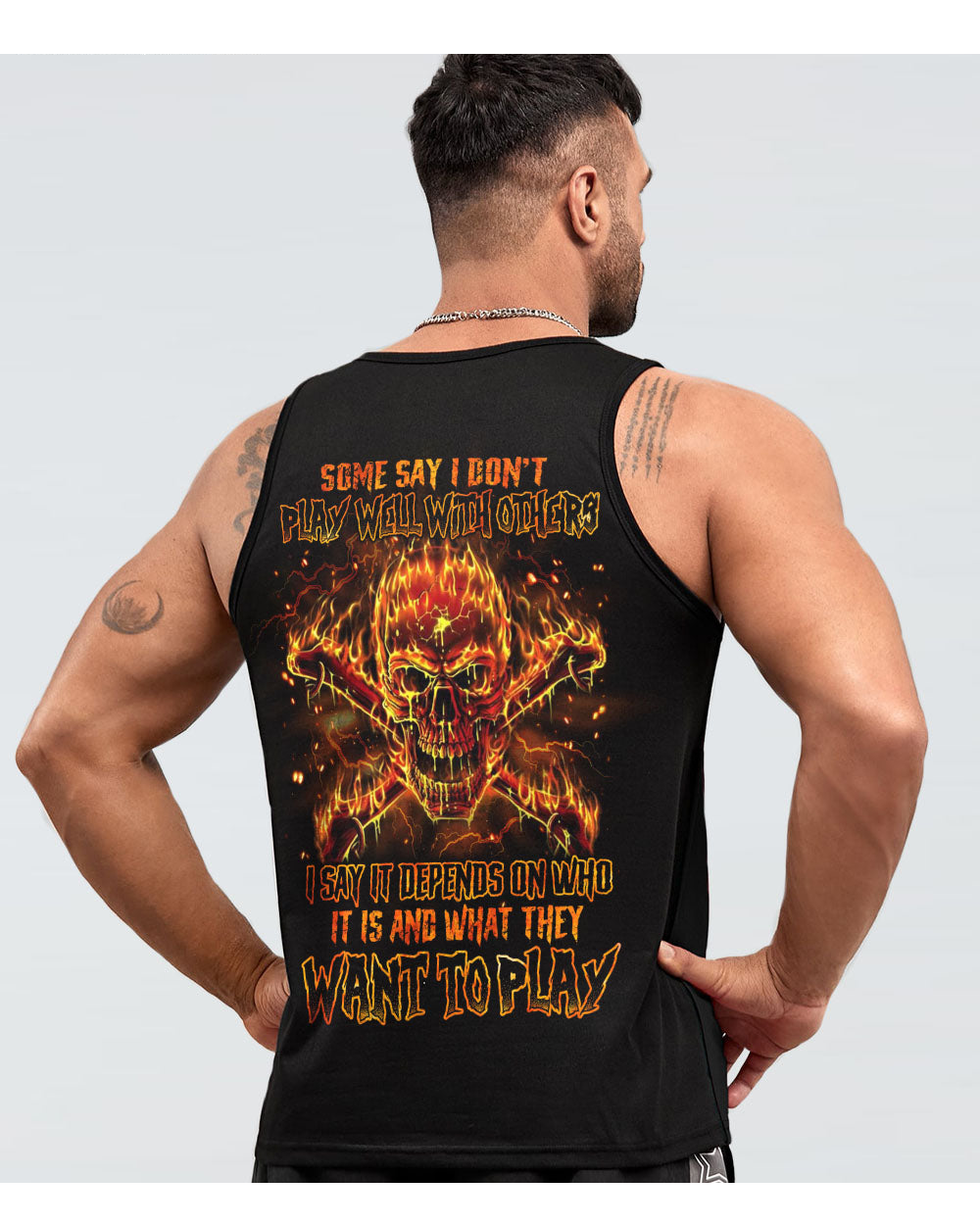 Some Say I Don't Play Well With Others Fire Skull Tank Top