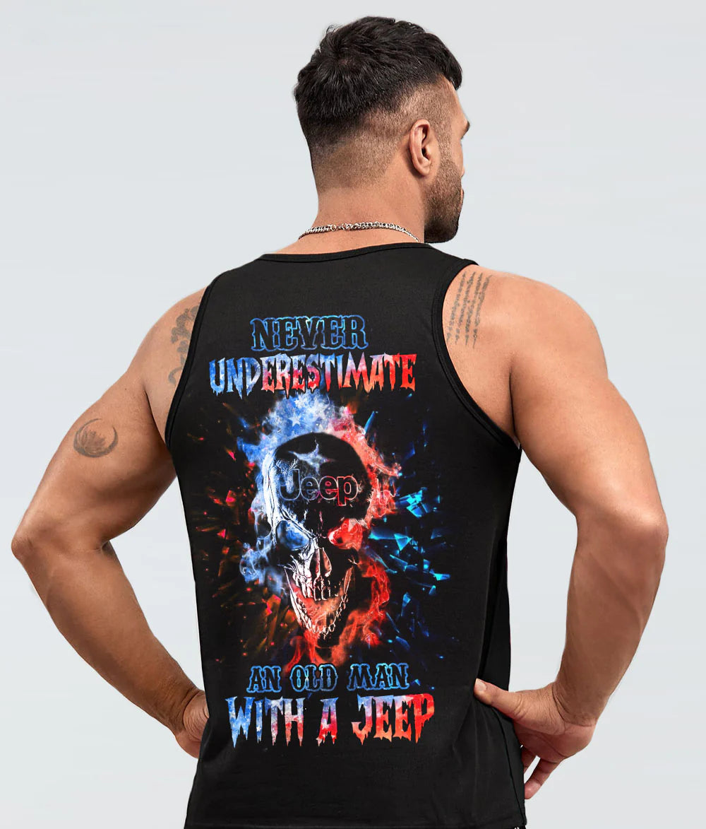 never-underestimate-an-old-man-jeep-fire-skl-tank-top