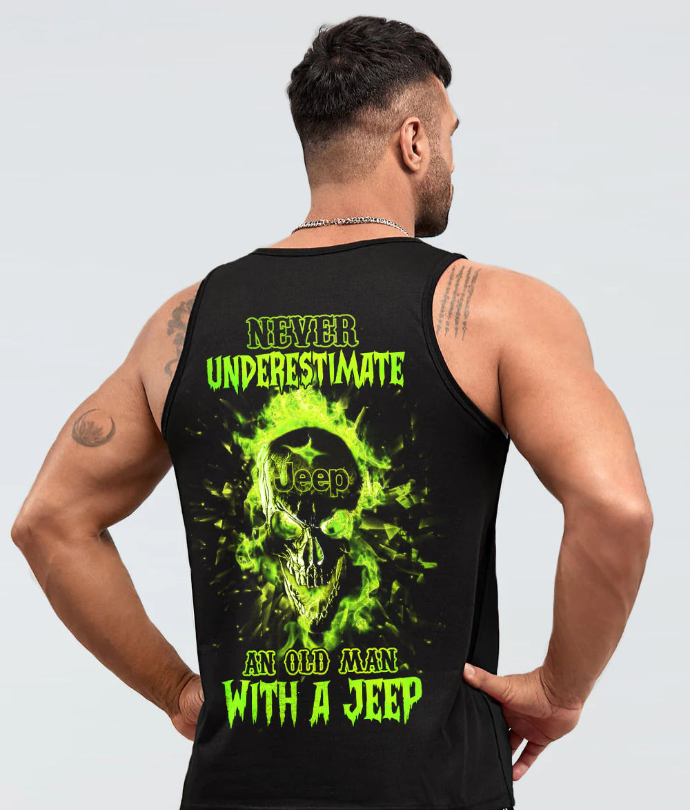 never-underestimate-an-old-man-jeep-fire-skl-green-tank-top