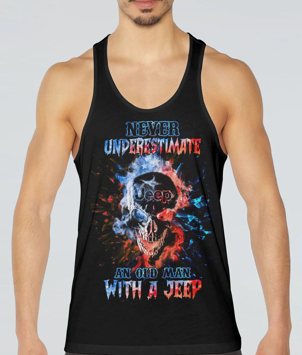 never-underestimate-an-old-man-jeep-fire-skl-tank-top