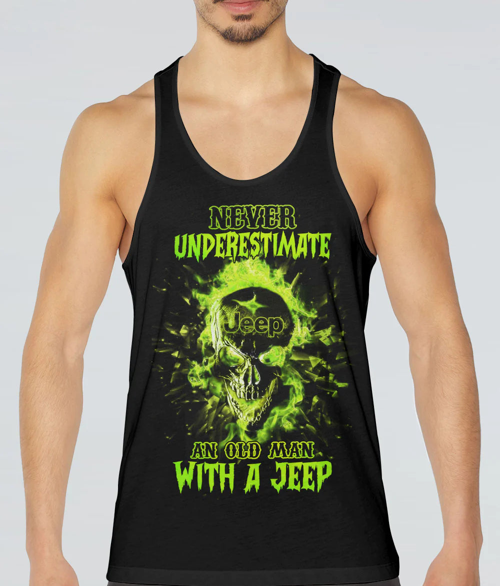 never-underestimate-an-old-man-jeep-fire-skl-green-tank-top