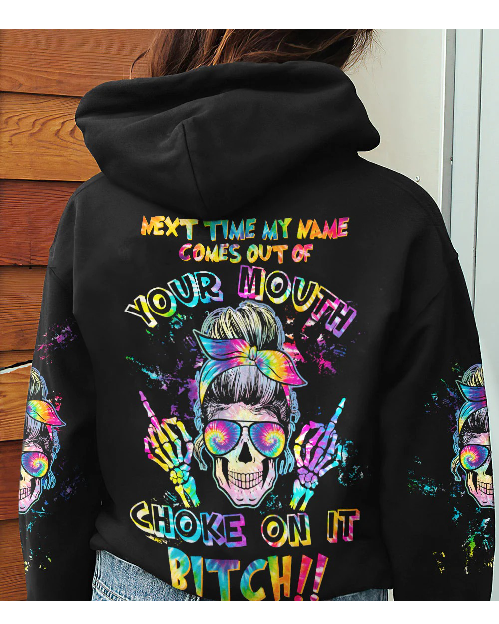 Next Time My Name Comes Out Of Your Mouth Colorful Skull Hoodie