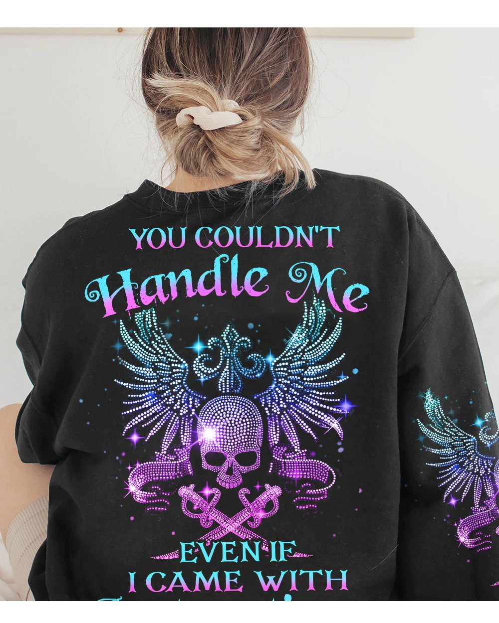 You Couldn't Handle Me Wing Skull Black Sweatshirt