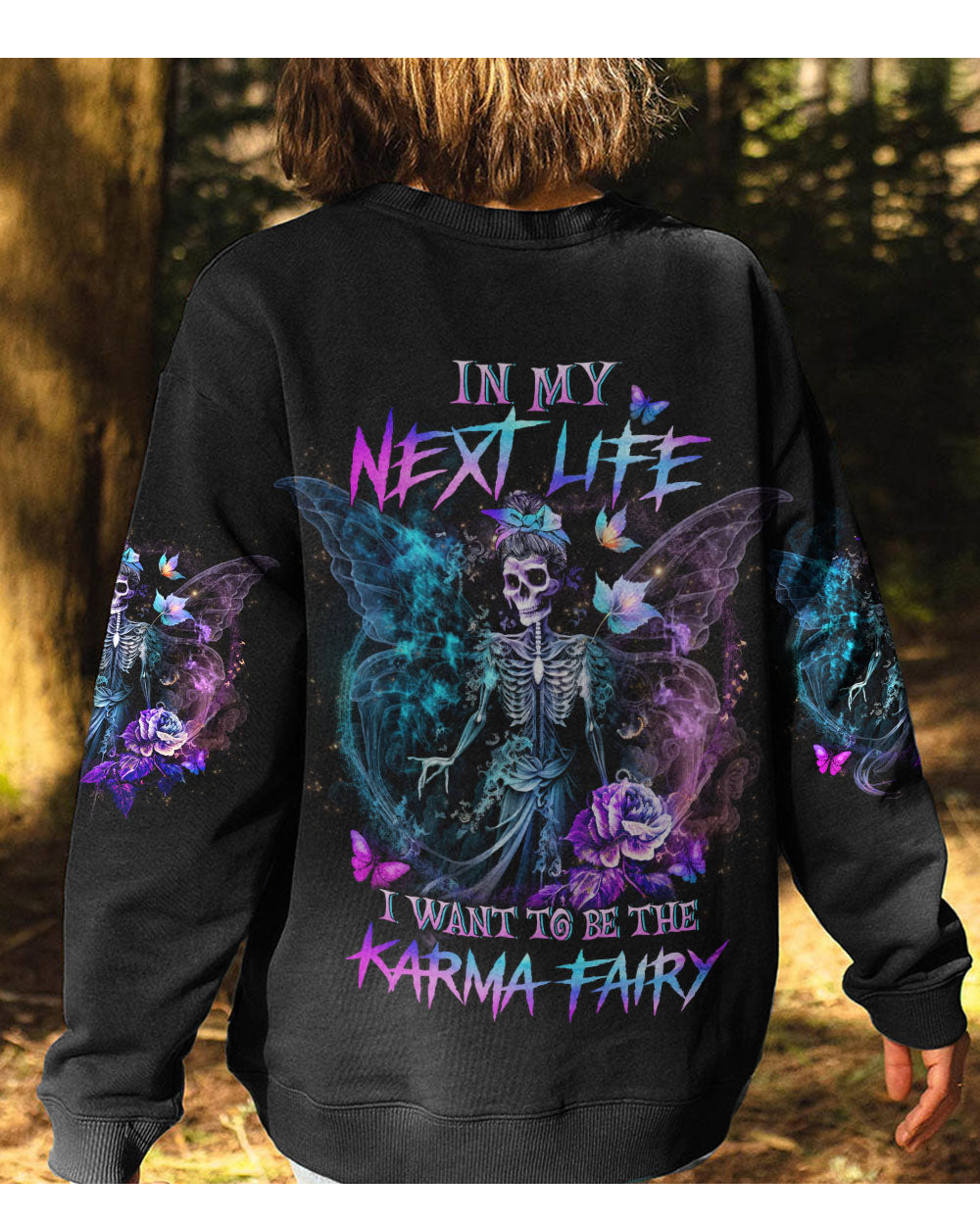 In My Next Life I Want To Be Karma Fairy Skull Sweatshirt