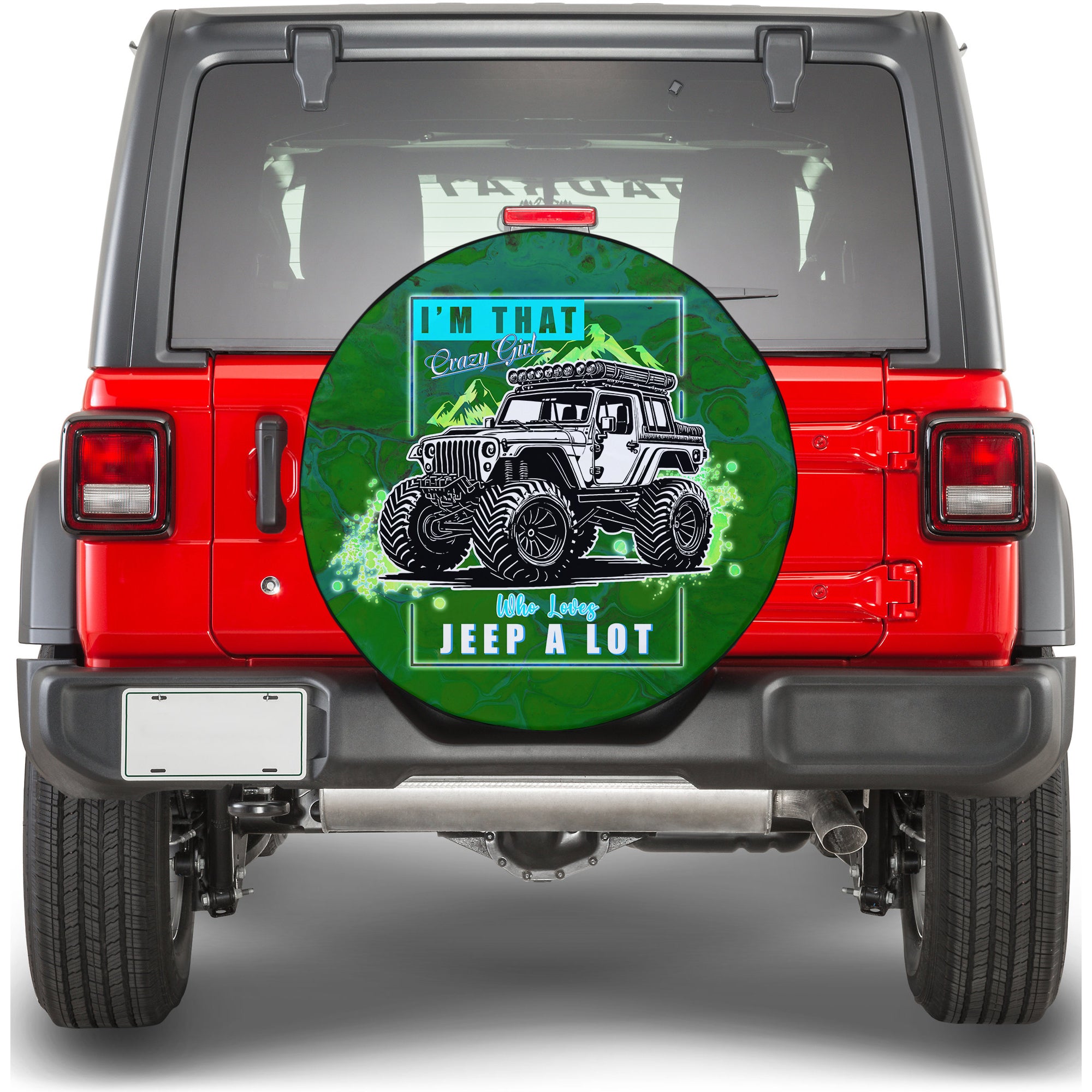 Green Jeep Spare Tire Cover I'm That Crazy Girl Who Loves Jeep A Lot TS06