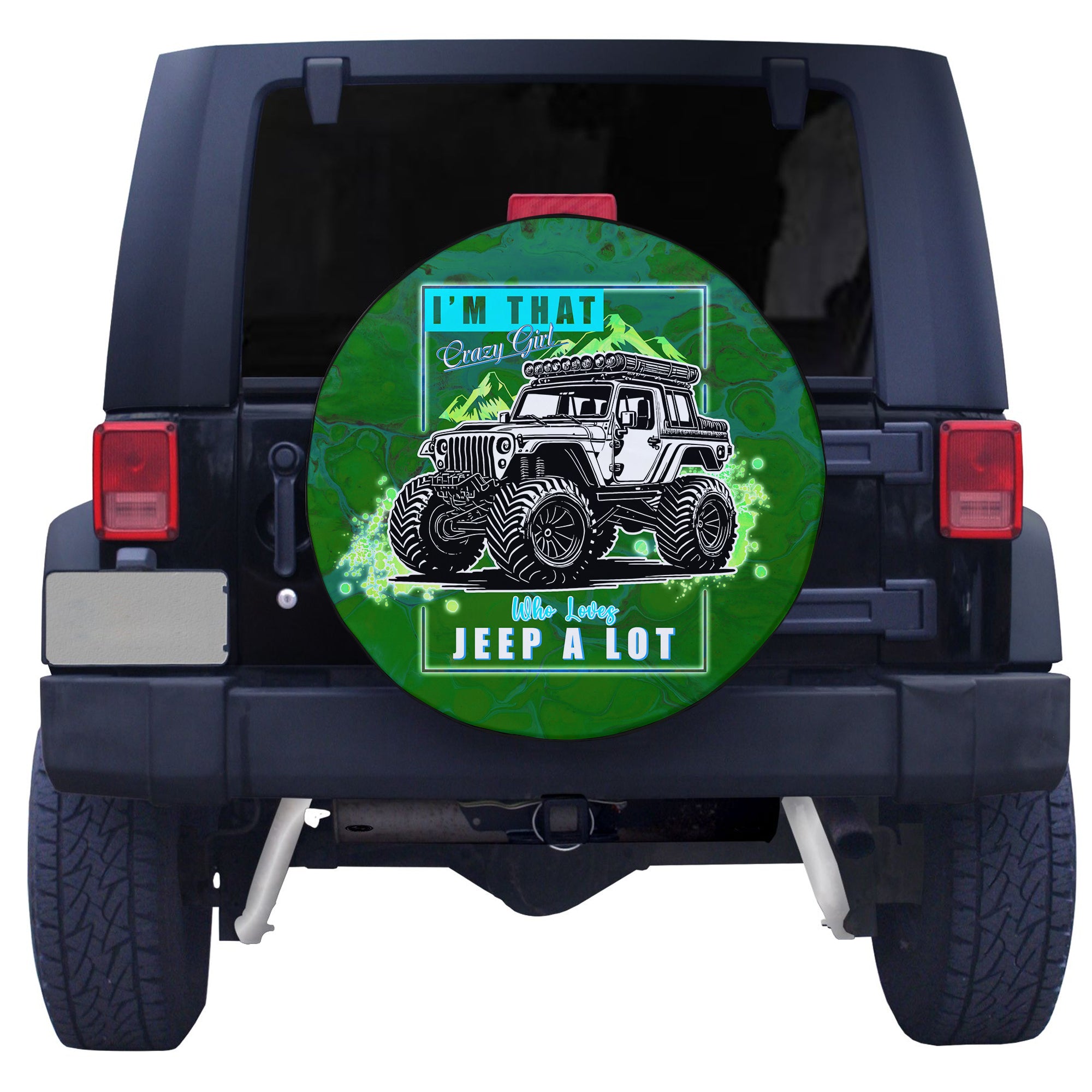 Green Jeep Spare Tire Cover I'm That Crazy Girl Who Loves Jeep A Lot TS06