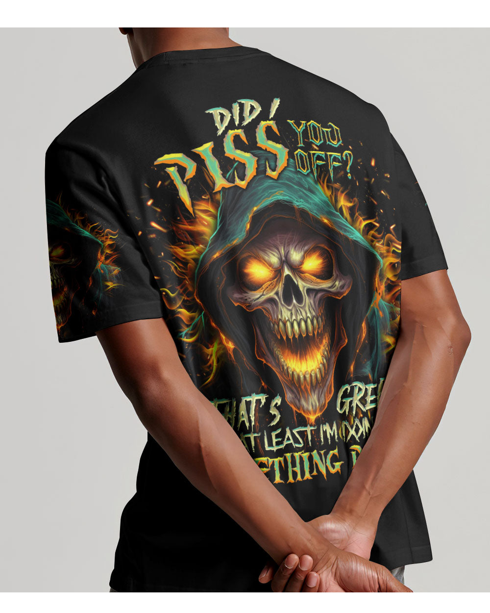 Did I Piss You Off Reaper Skull T Shirt