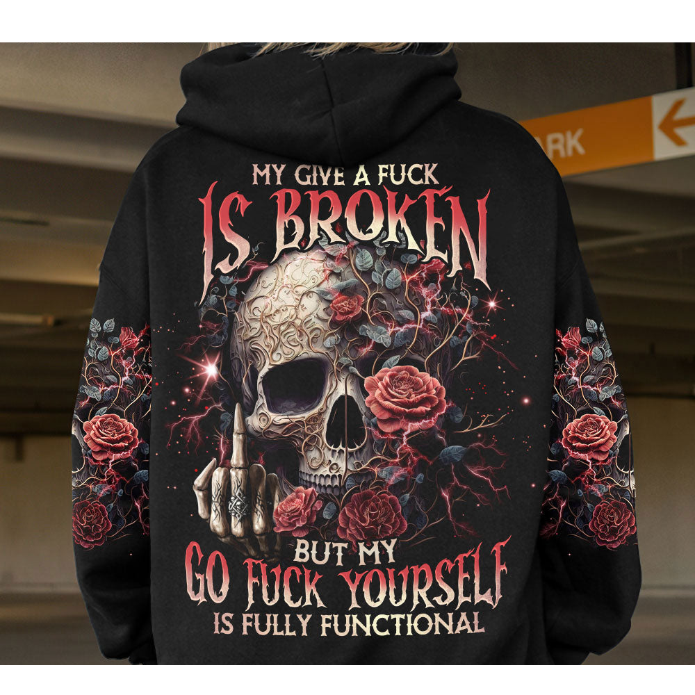 My Give A F Is Broken Skull Flowers Hoodie