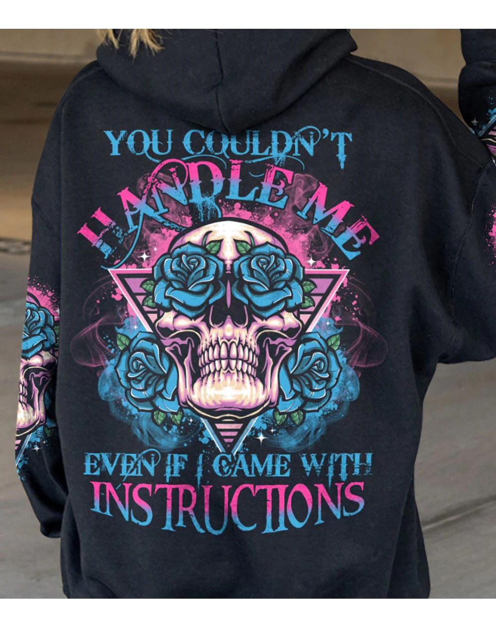 You Couldn't Handle Me Triangle Skull Hoodie