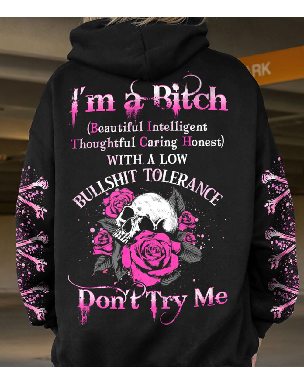 I'm A B Don't Try Me Skull Roses Hoodie