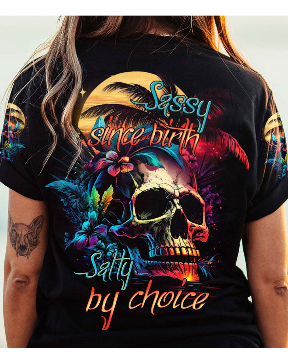 Sassy Since Birth Salty By Choice Colorful Skull T Shirt