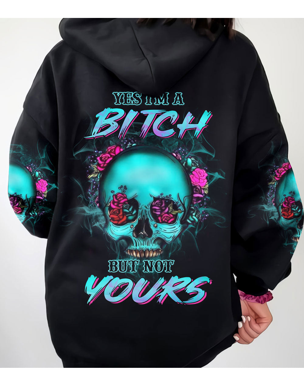 Yes I'm A B But Not Yours Skull Black Hoodie