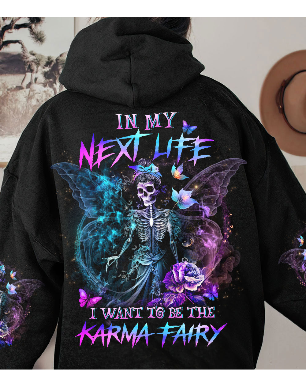 In My Next Life I Want To Be Karma Fairy Skull Hoodie