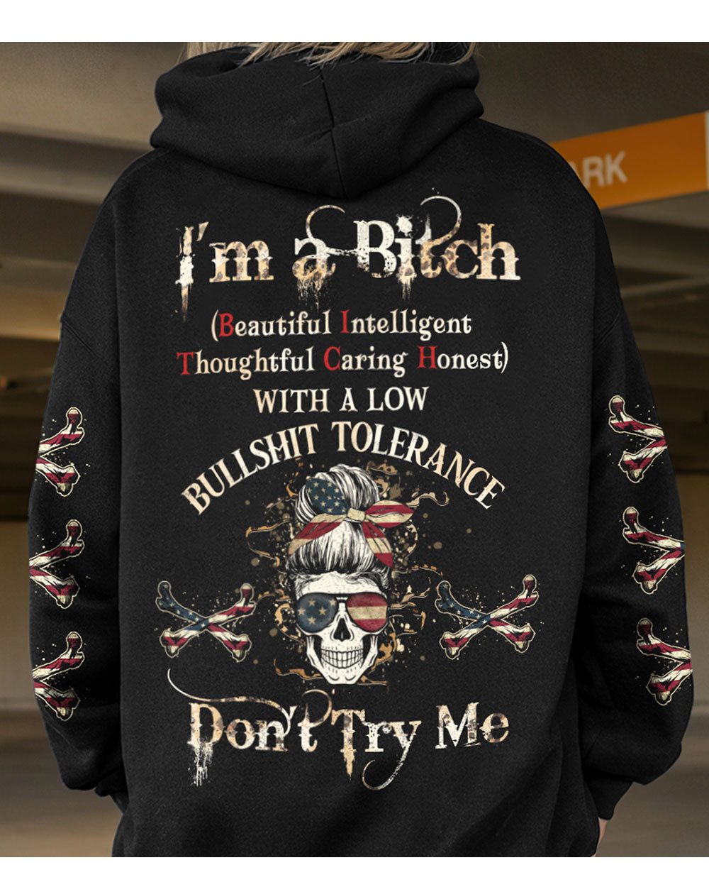 I'm A B Don't Try Me Skull 3D Hoodie