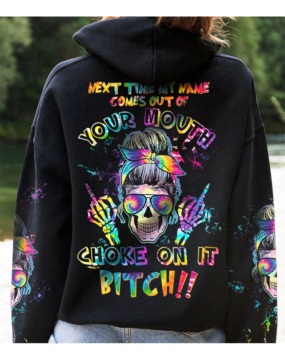 Next Time My Name Comes Out Of Your Mouth Colorful Skull Hoodie