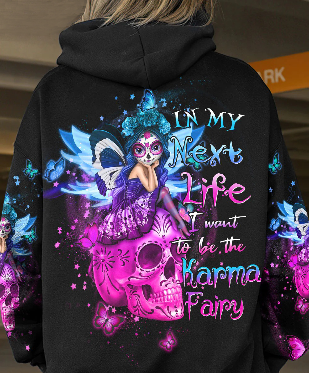 In My Next Time I Want To Be The Karma Fairy Sugar Skull Hoodie