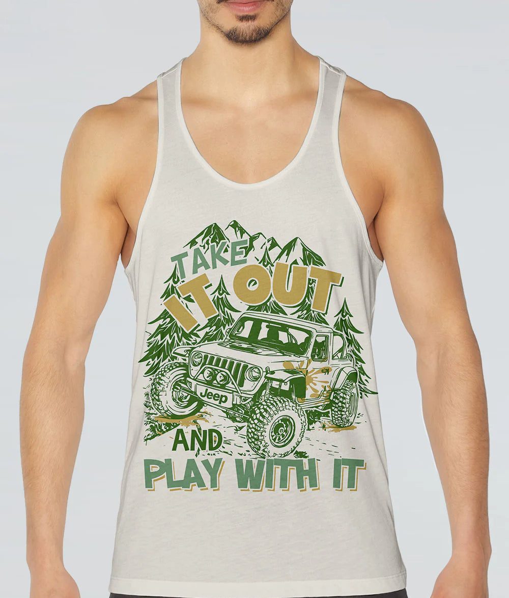 take-it-out-and-play-with-it-jeep-tank-top