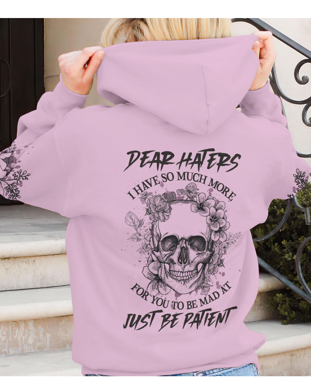 Dear Hater I Have So Much More Skull Hoodie