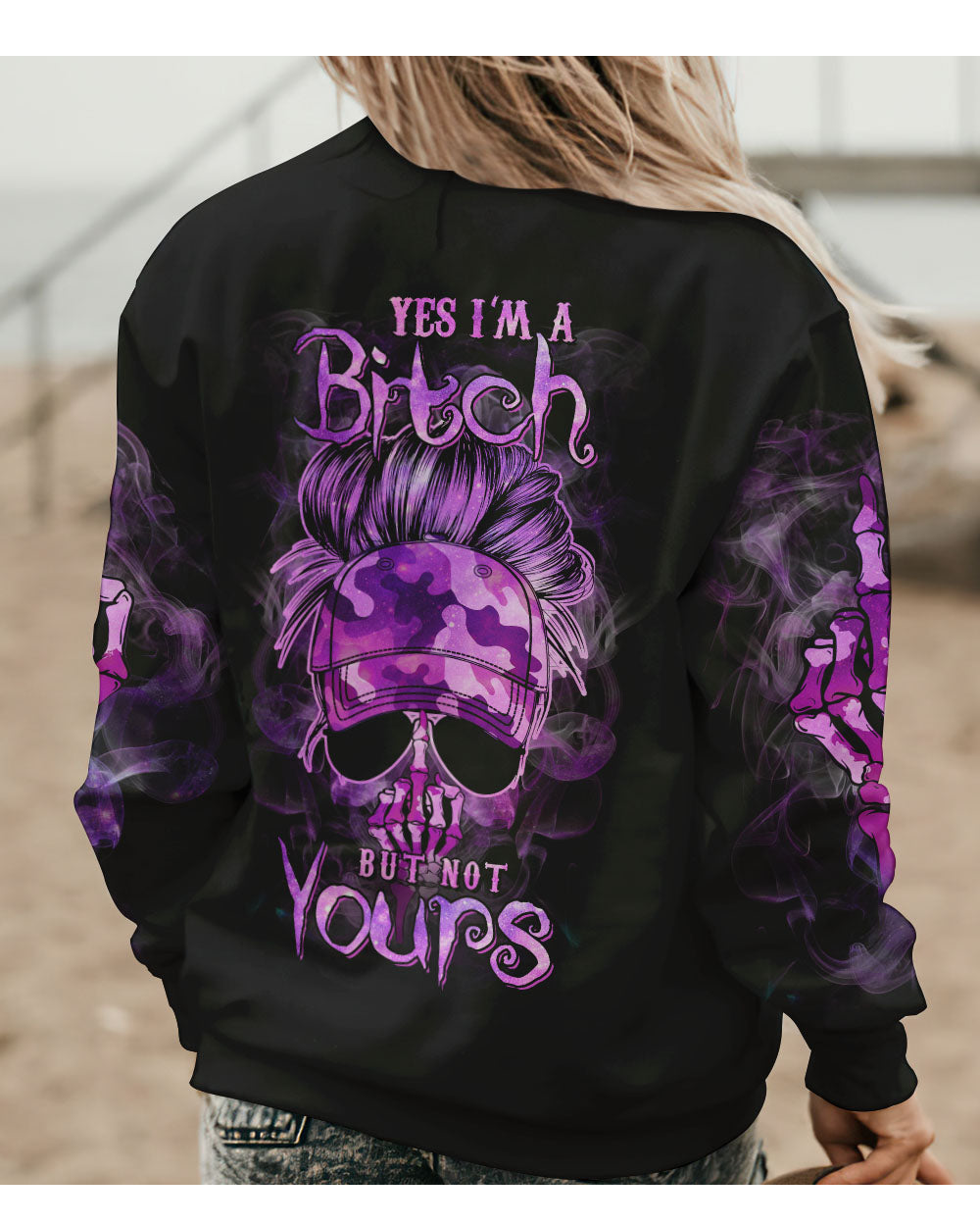 Yes I'm A B But Not Yours Skull Purple Camo Sweatshirt