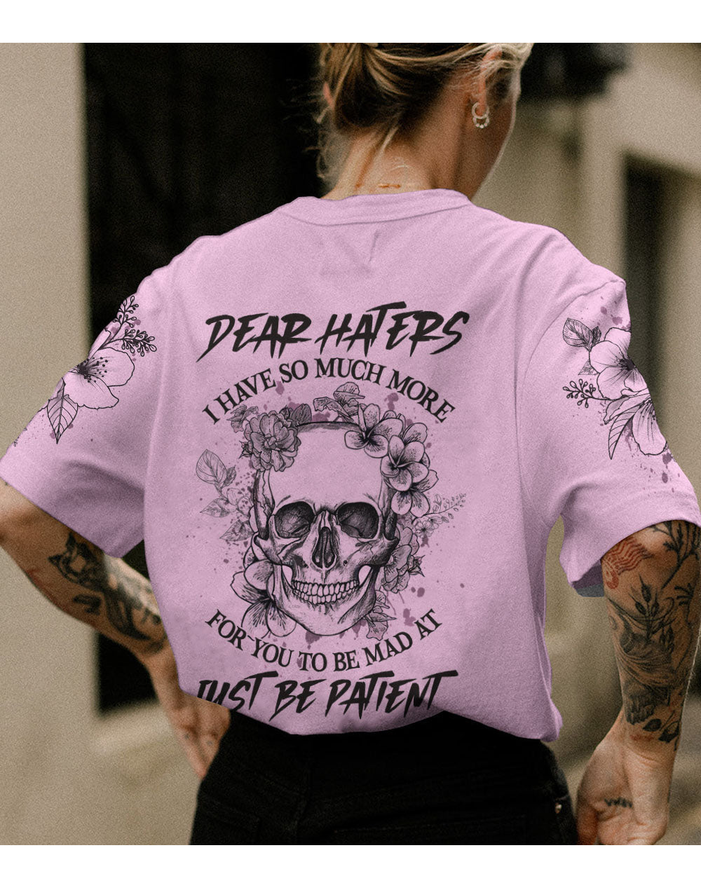 Dear Hater I Have So Much More Skull T Shirt