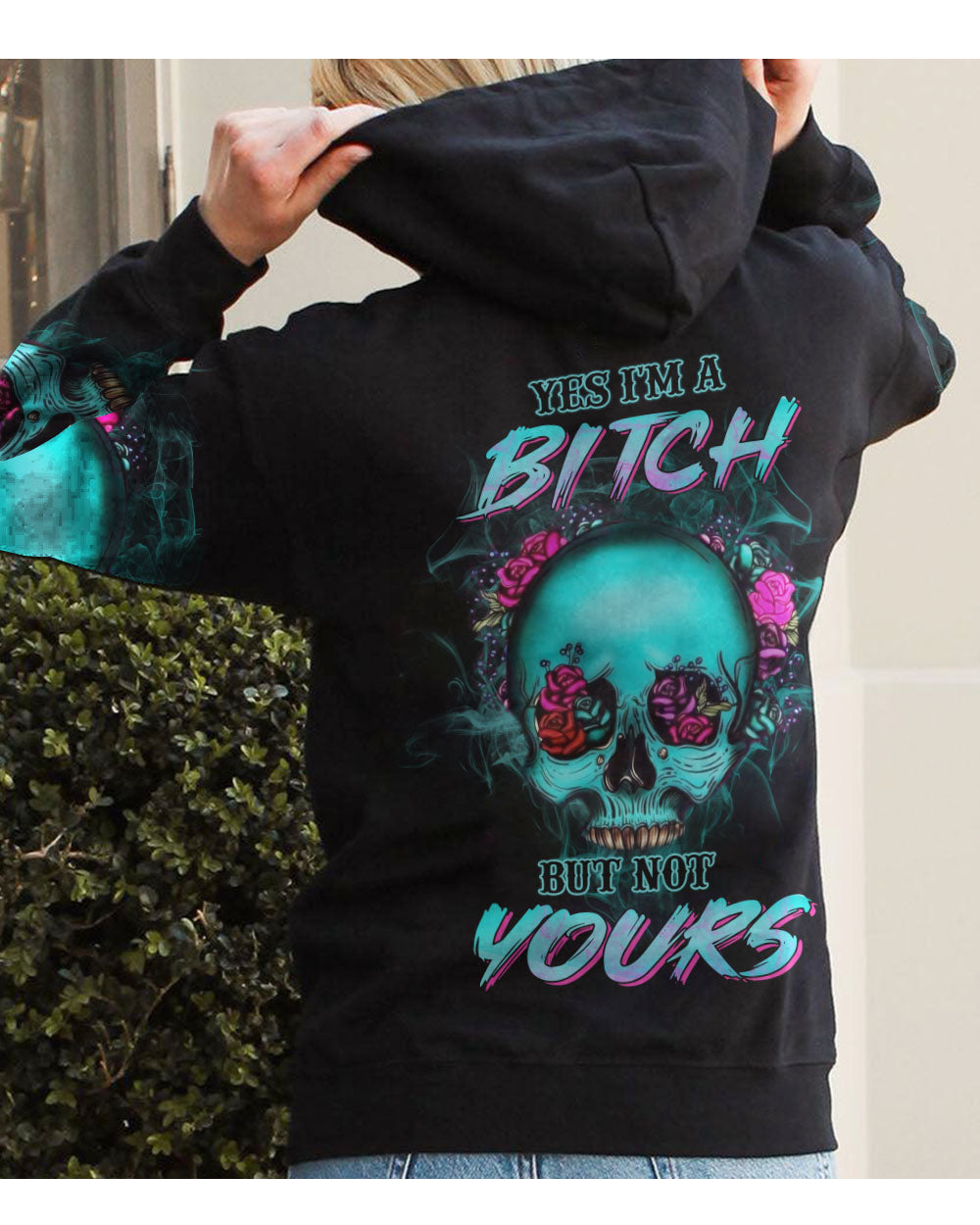 Yes I'm A B But Not Yours Skull Black Hoodie