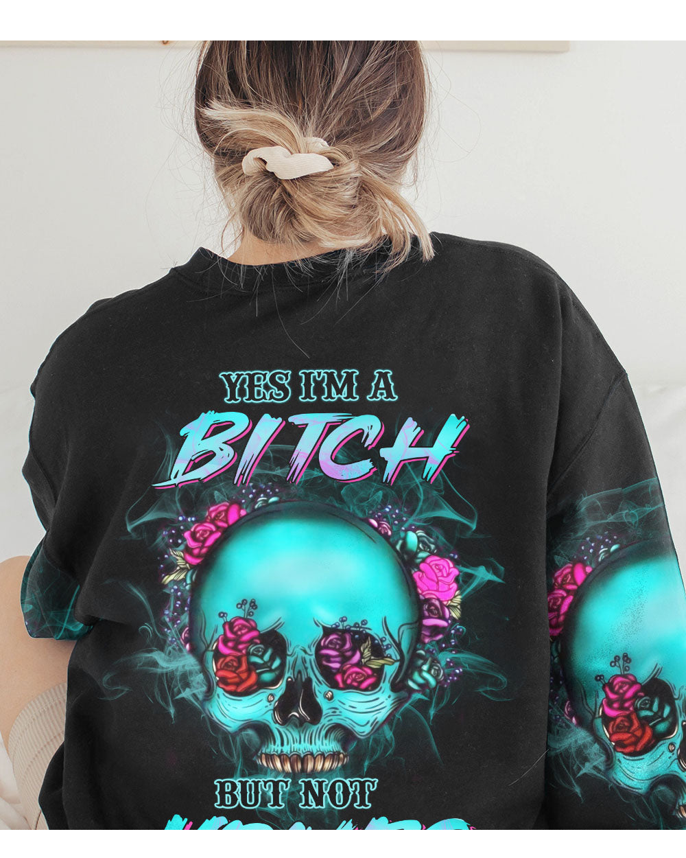 Yes I'm A B But Not Yours Skull Black Sweatshirt