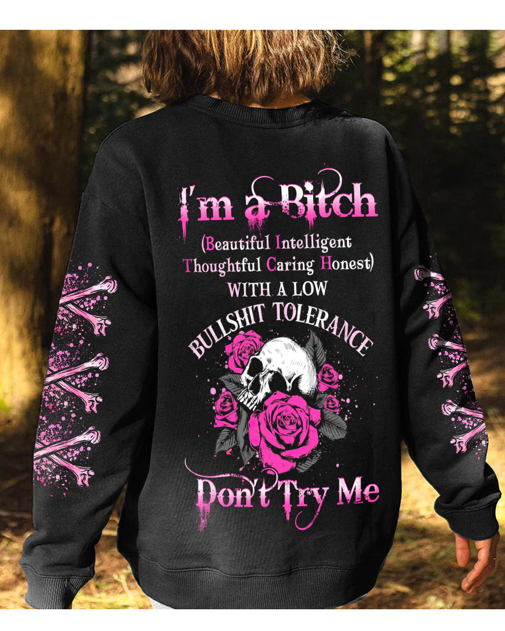 I'm A B Don't Try Me Skull Roses Sweatshirt