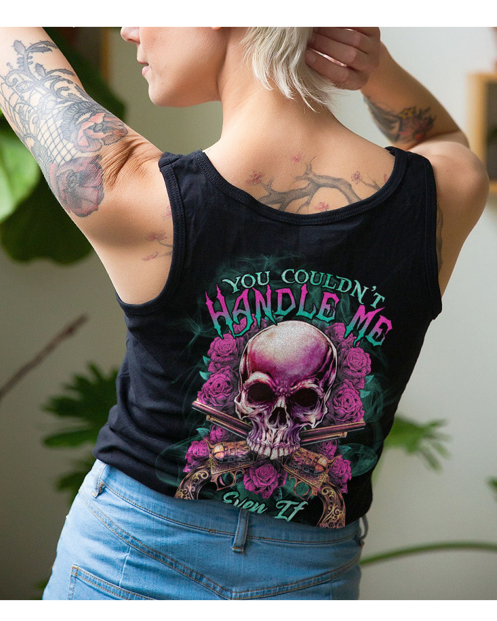 You Couldn't Handle Me Skull Roses Tank Top