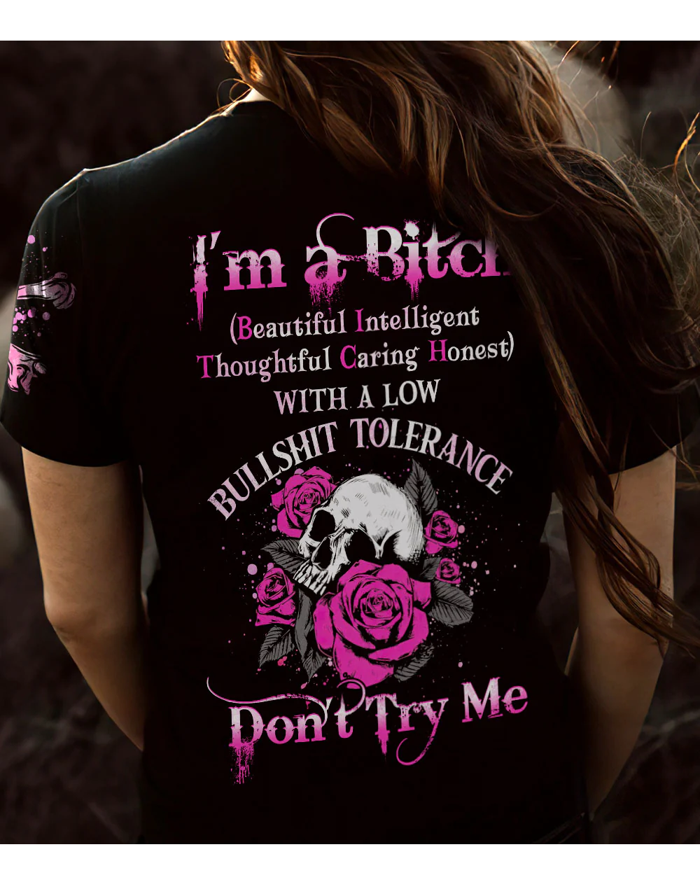 I'm A B Don't Try Me Skull Roses T Shirt