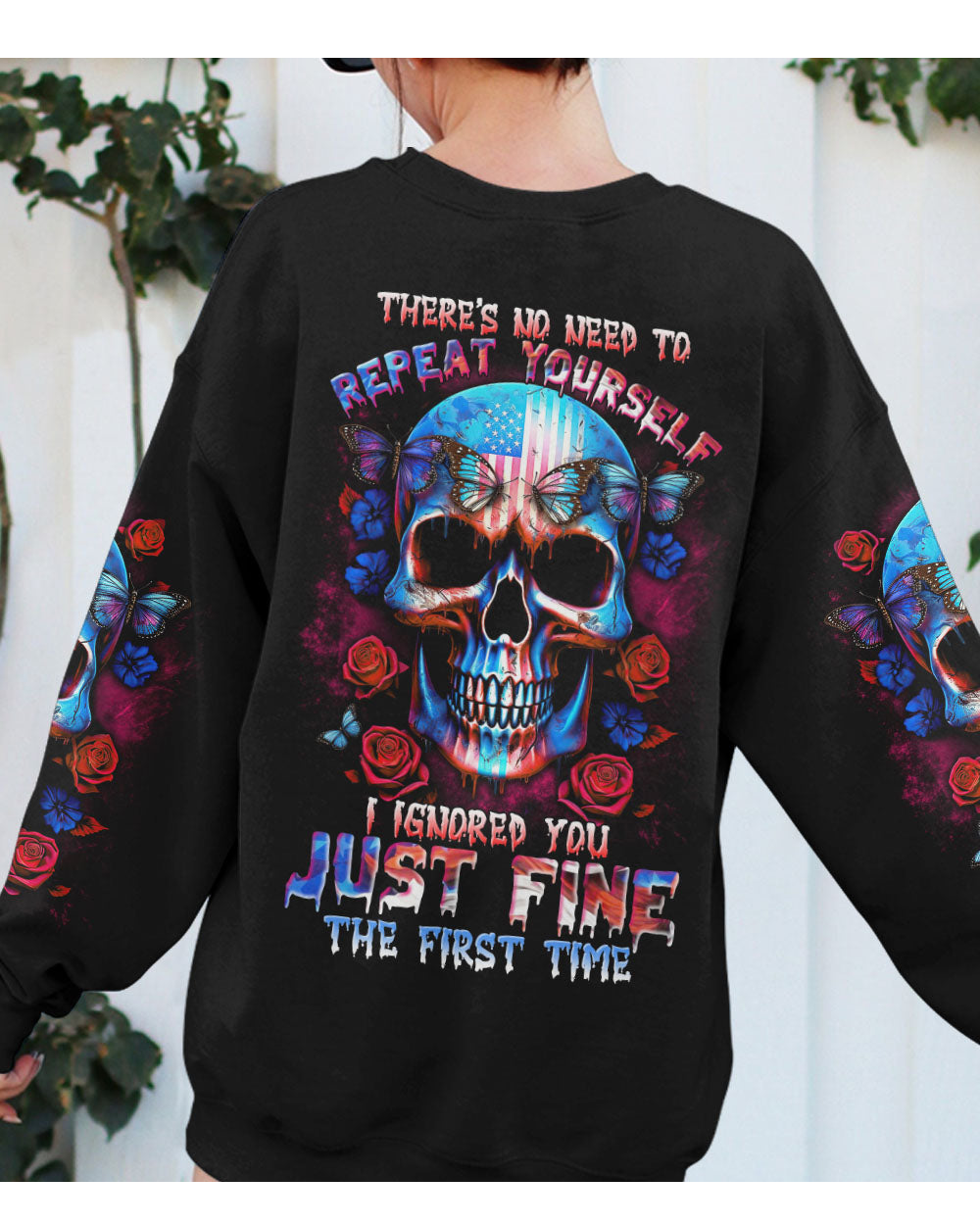 There Is No Need To Repeat Yourself Skull Sweatshirt