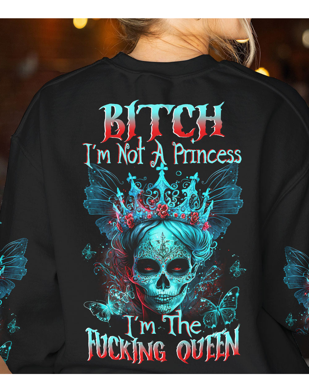 I'm Not Princess I'm The Queen Skull Black Sweatshirt