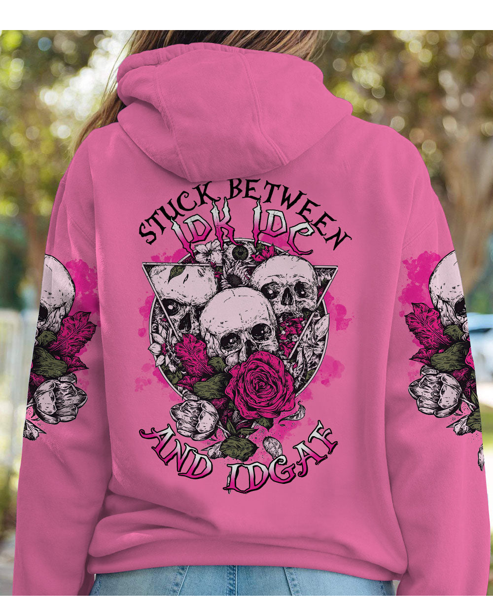 Stuck Between IDK IDC IDGAF Skull Roses Pink Hoodie