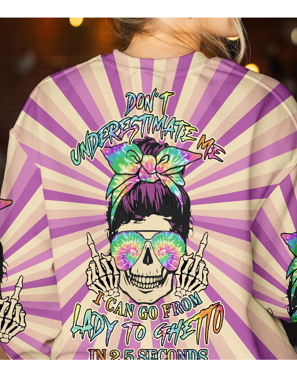 Don't Underestimate Me Colorfull Skull Sweatshirt