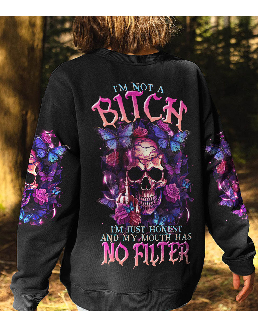 I'm Just Honest And My Mouth Has No Filter Skull Sweatshirt