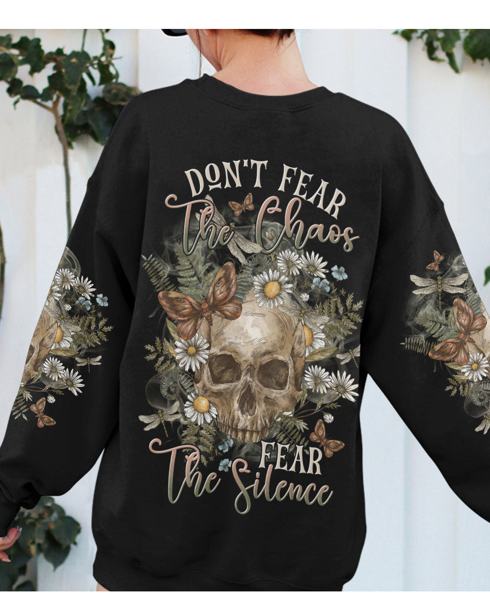 Don't Fear The Chaos Fear The Silence Skull Sweatshirt