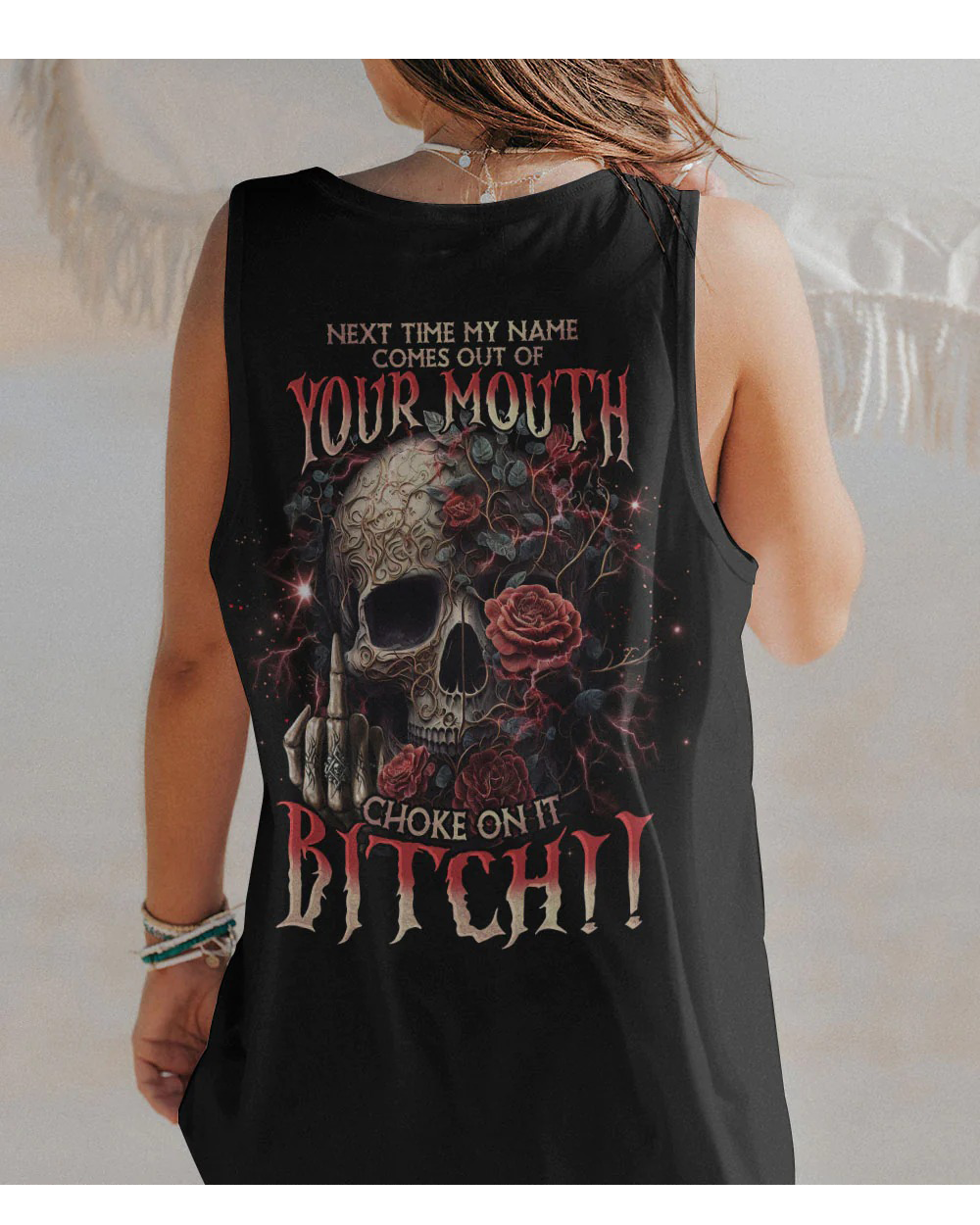 Next Time My Name Comes Out Of Your Mouth Roses Skull Tank Top