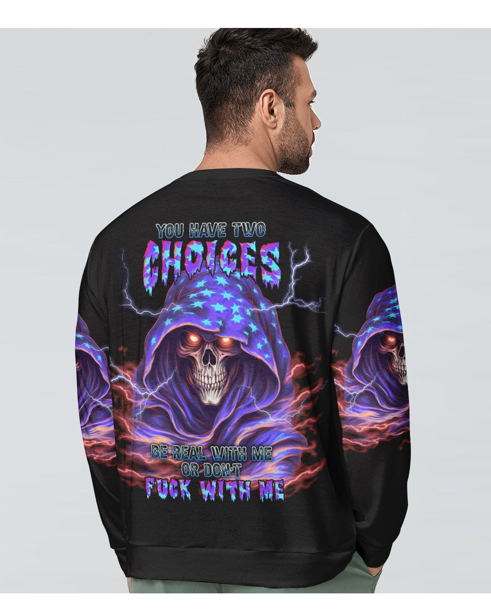 You Have 2 Choices Skull Reaper Sweatshirt