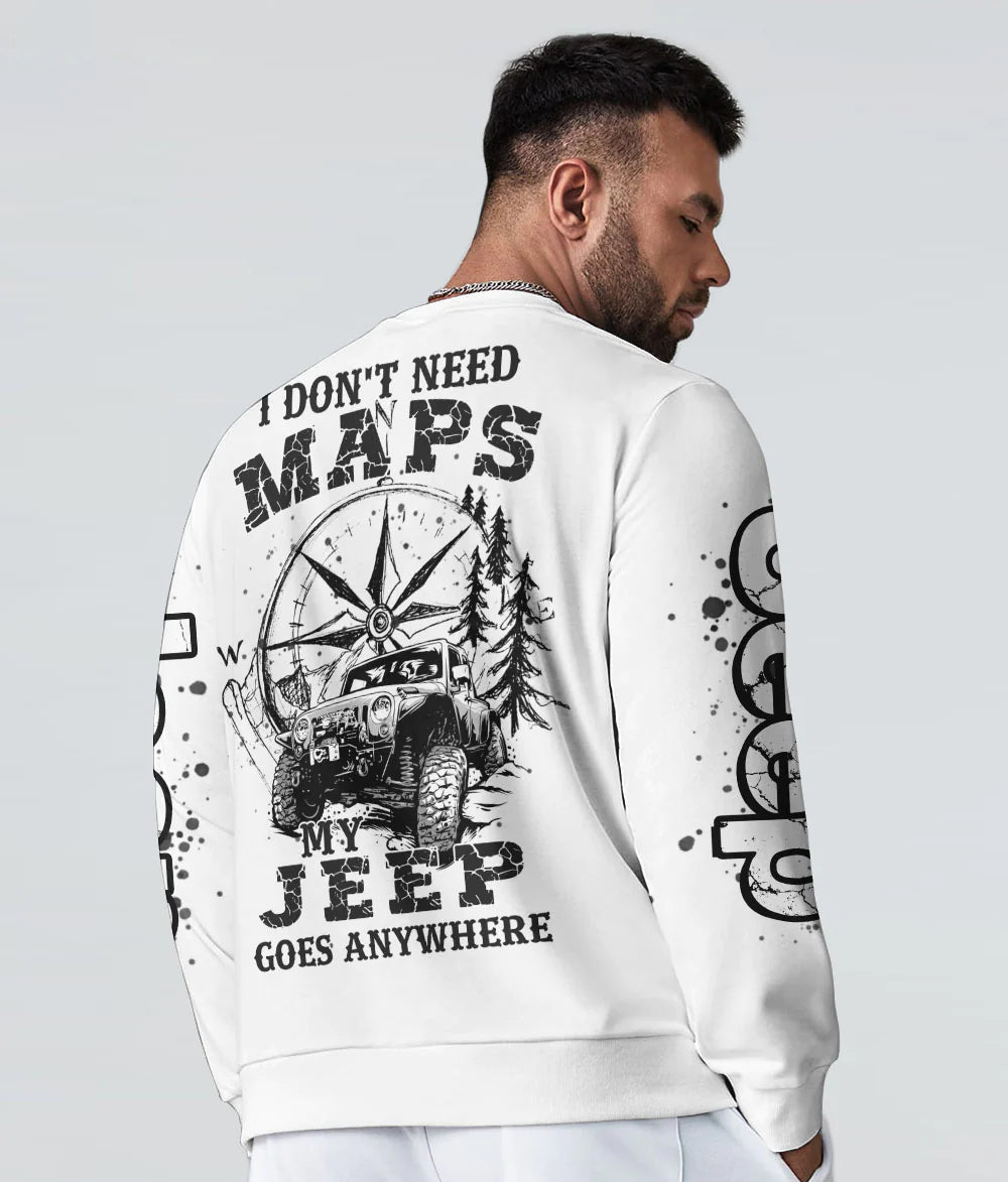 i-dont-need-maps-my-jeep-goes-anywhere-sweatshirt