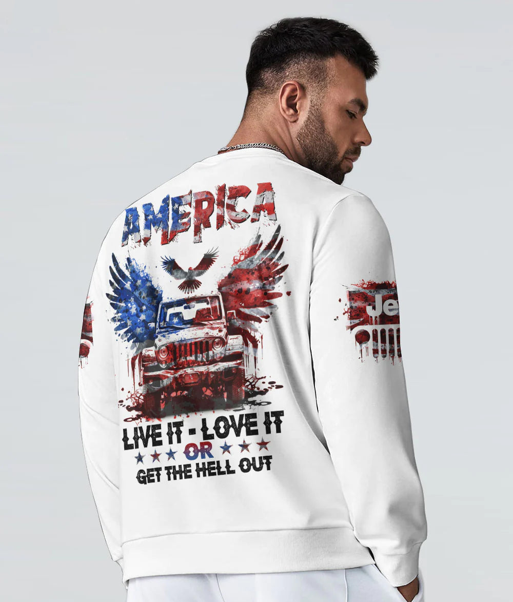 america-live-it-love-it-or-get-the-hell-out-jeep-wings-sweatshirt