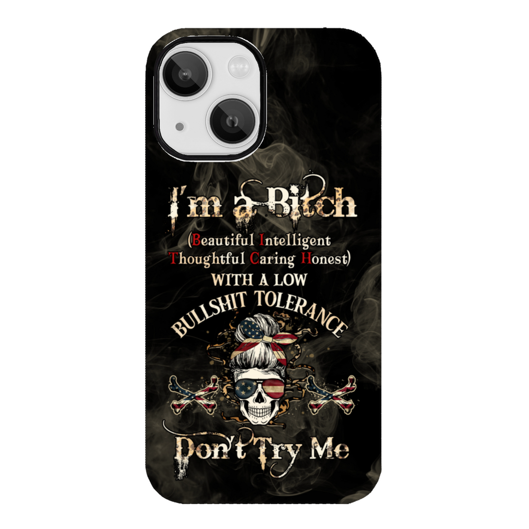 I'm A B Don't Try Me Skull Phone Case