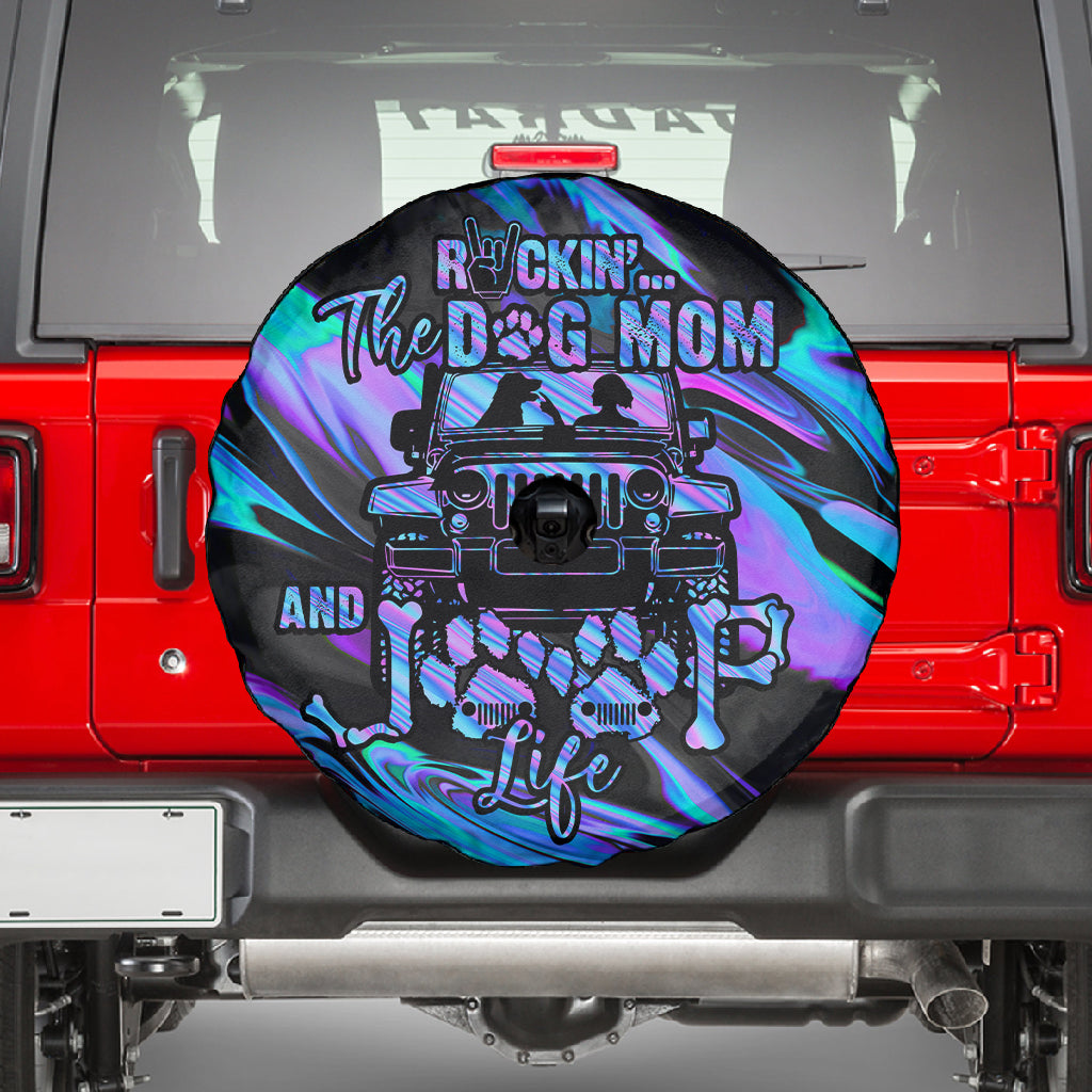 Rockin' The Dog Mom And Jeep Life Holo Spare Tire Cover