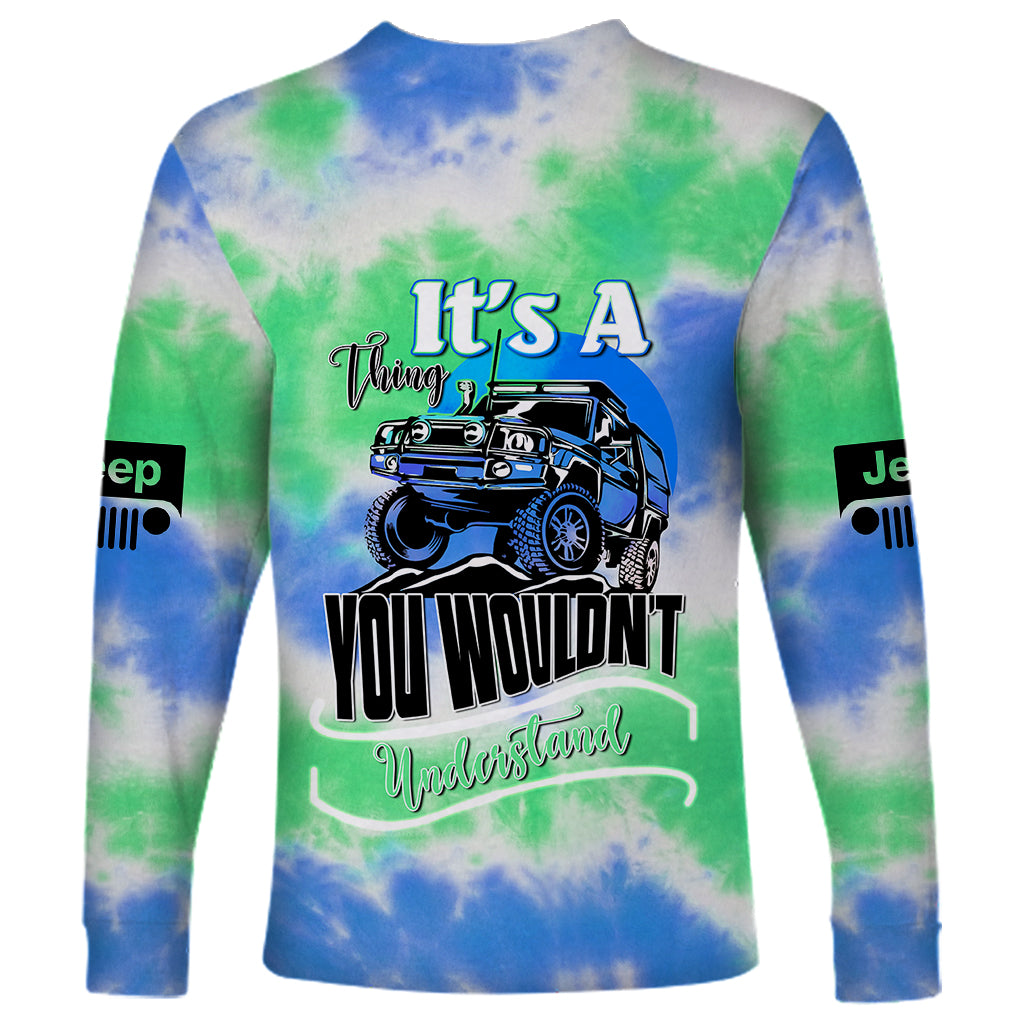 blue-jeep-tie-dye-long-sleeve-shirt-its-a-thing-you-wouldnt-understand