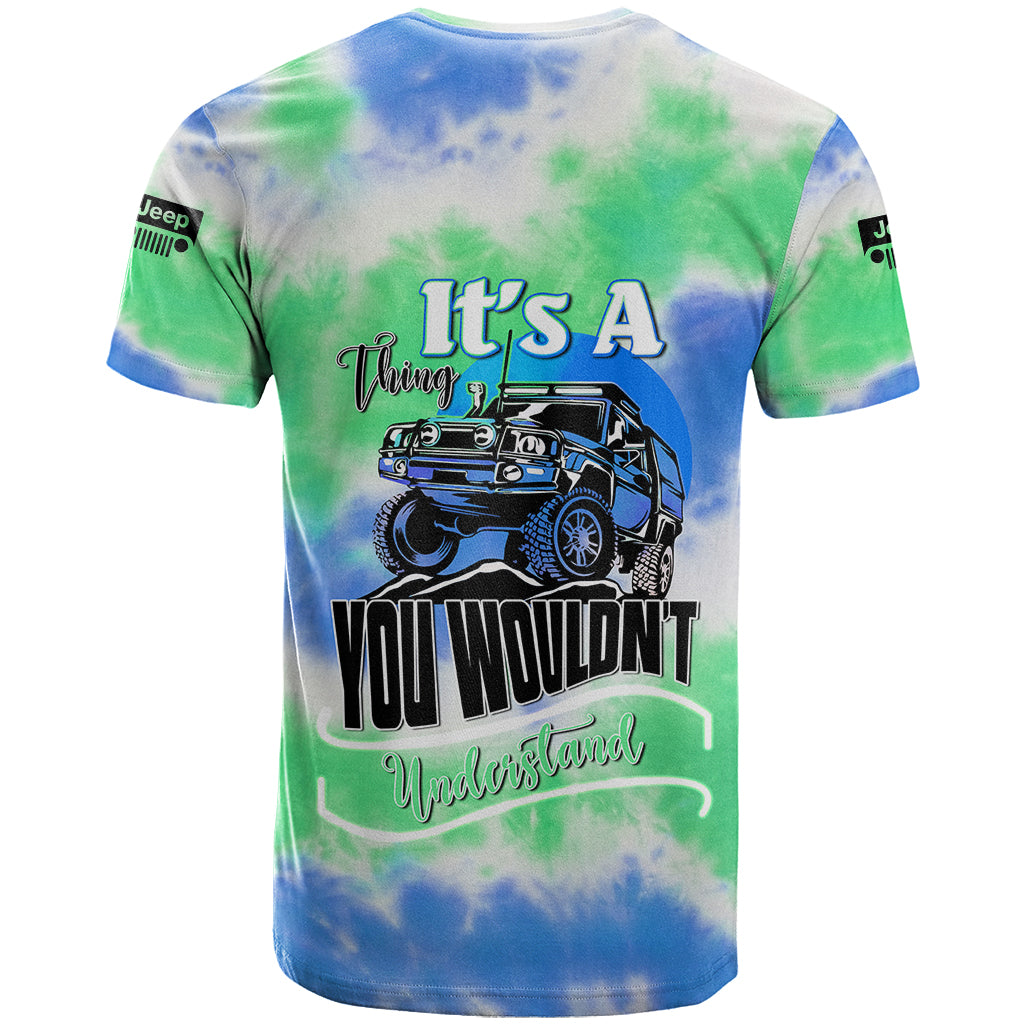 blue-jeep-tie-dye-t-shirt-its-a-thing-you-wouldnt-understand