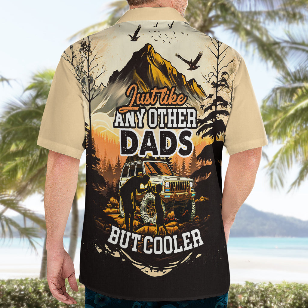 fathers-day-gift-for-dads-hawaiian-shirt-jeep-dad-just-like-any-other-dads-but-cooler