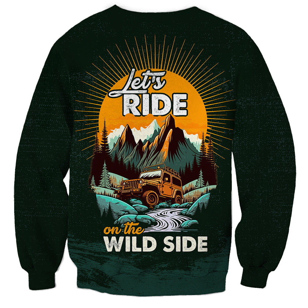 lets-ride-on-the-wild-side-jeep-sweatshirt