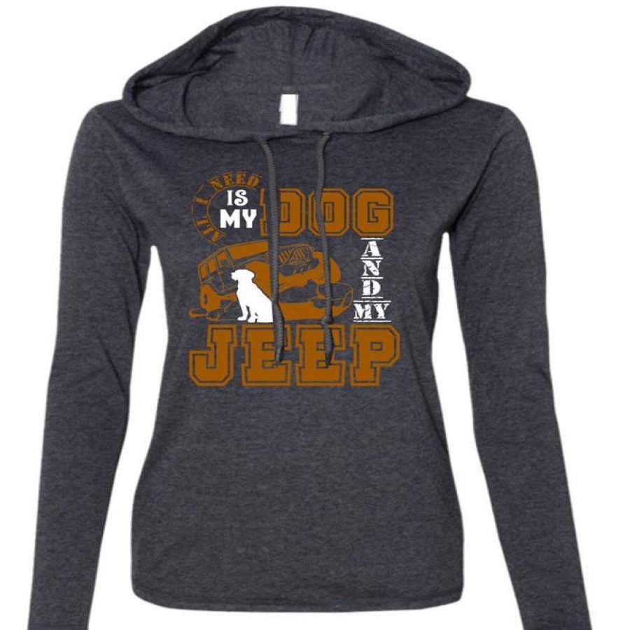 all-i-need-is-my-dog-and-my-jeep-t-shirt-being-a-driver-t-shirt-anvil-ladies-ringspun-hooded