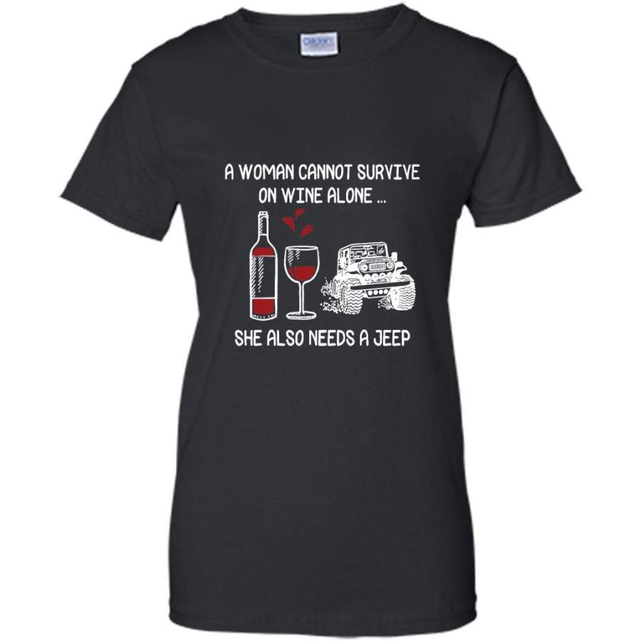 a-woman-cannot-survive-on-wine-alone-she-also-needs-a-jeep-gildan-women-shirt