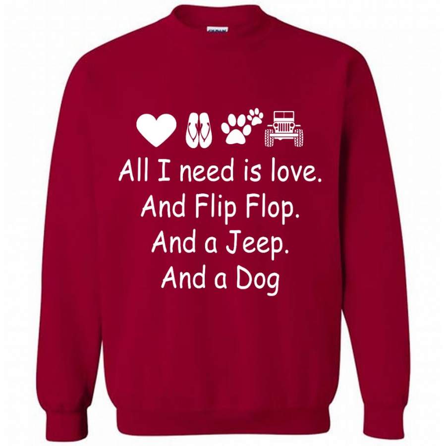 all-i-need-is-love-and-flip-flops-and-a-jeep-and-a-dog-gildan-crewneck-sweatshirt