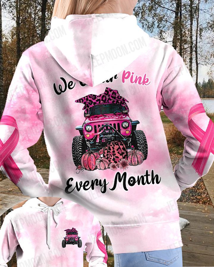 Breast Cancer Jeep Hoodie We Wear Pink Every Month